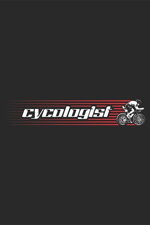 Cycologist: Blank Lined Journal for Bicycle Lovers (Paperback)