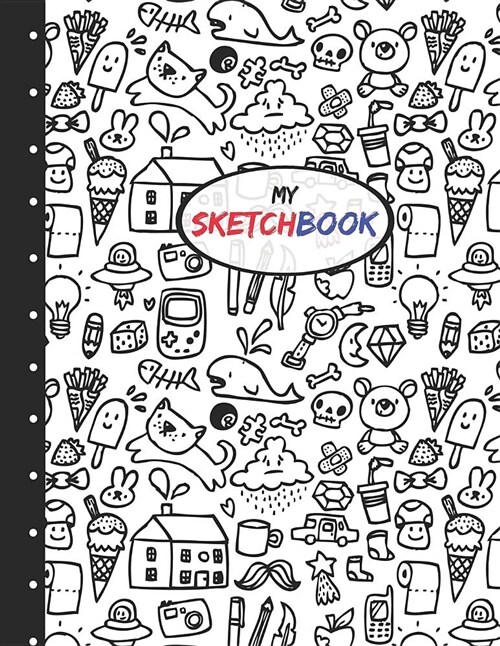 My Sketchbook: Kids Doodle Art Mix: 100 Large High Quality Sketch Pages (Paperback)