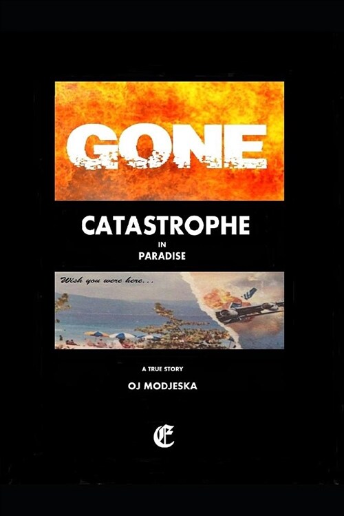 Gone: Catastrophe in Paradise (Paperback)