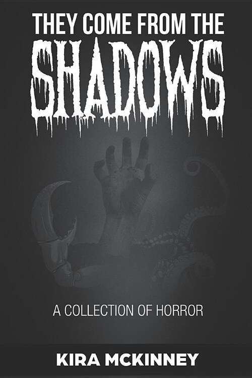 They Come from the Shadows: A Collection of Horror (Paperback)