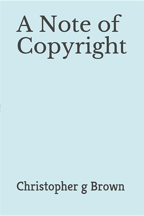 A Note of Copyright (Paperback)