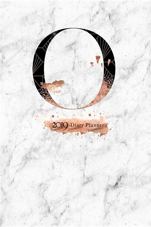 2019 Diary Planner: Abstract Rose Gold & Black January to December 2019 Diary Planner with o Monogram on Luxury Gray Marble. (Paperback)