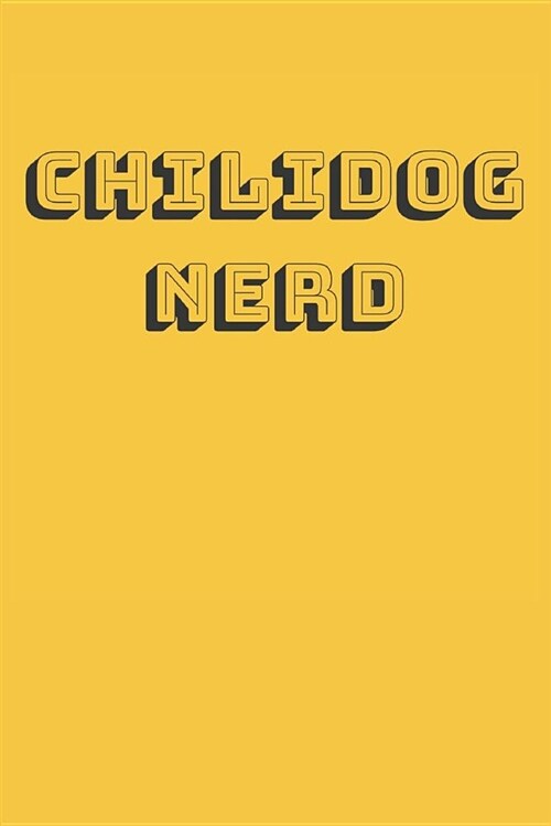 Journal: Chili Dog Nerd (Paperback)