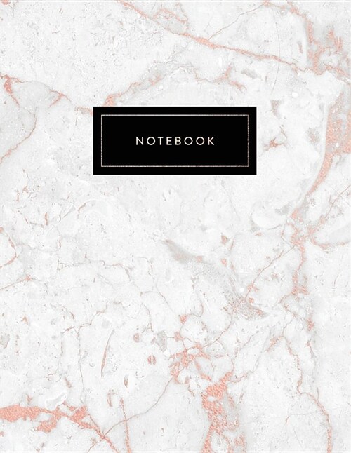 Notebook: Beautiful White Marble with Shiny Rose Gold Inlay 150 College-Ruled (7mm) Lined Pages 8.5 X 11 - (A4 Size) (Paperback)