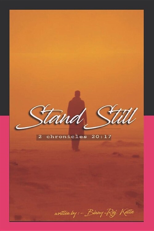 Stand Still: 2 Chronicles 20:17 (Paperback)