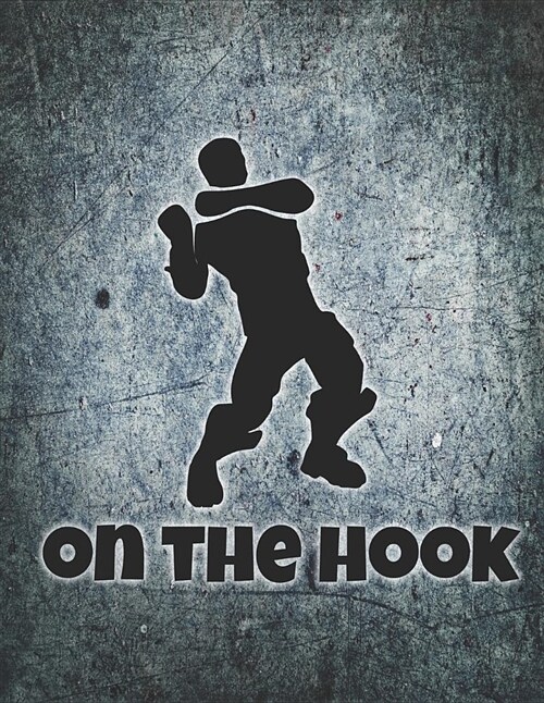 On the Hook Notebook: Medium College Ruled Notebook, 120 Page, Lined 8.5 X 11 in (21.59 X 27.94 CM) (Paperback)