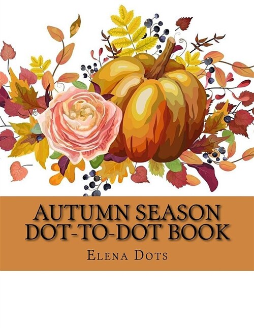 Autumn Season Dot-To-Dot Book (Paperback)