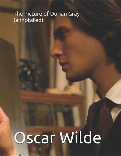 The Picture of Dorian Gray (Annotated) (Paperback)