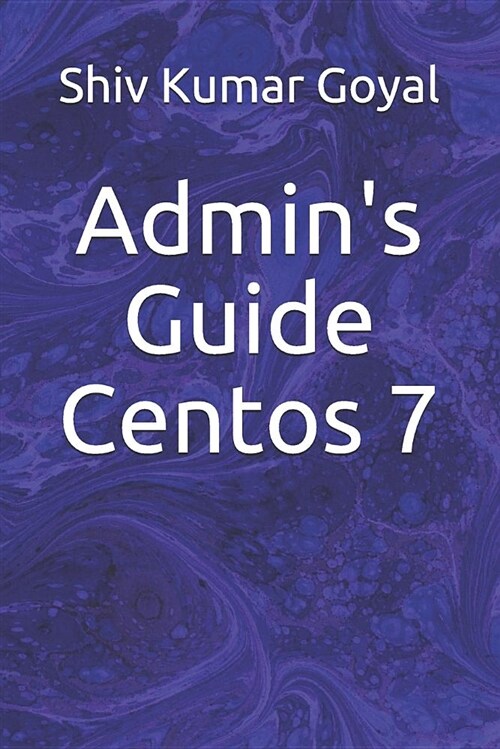 Admins Guide Centos 7 (Paperback)