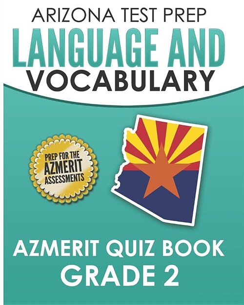 Arizona Test Prep Language & Vocabulary Azmerit Quiz Book Grade 2: Covers Grammar, Usage, Writing Conventions, and Vocabulary (Paperback)