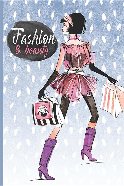 Fashion & Beauty: 120 Blank Pages Design Sketchbook (6 X 9 Inches) (Paperback)