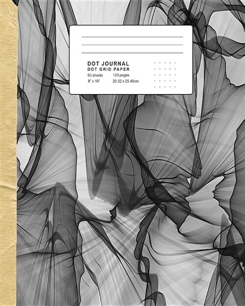 Dot Journal: Fluid Monochrome Artistic Canvas 120 Page Dot Grid Paper Journal Minimalist Style Sketchbook (Paperback)