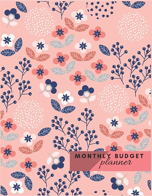 Monthly Budget Planner: Vintage Floral Weekly Bill Tracker Payment Organizer Notebook Business Money Personal Finance Journal. (Paperback)