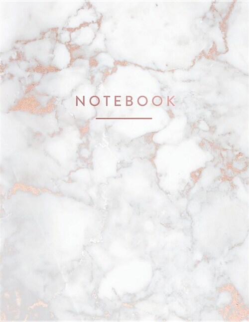 Notebook: Beautiful White Marble with Rose Gold 150 College-Ruled (7mm) Lined Pages 8.5 X 11 - (A4 Size) (Paperback)