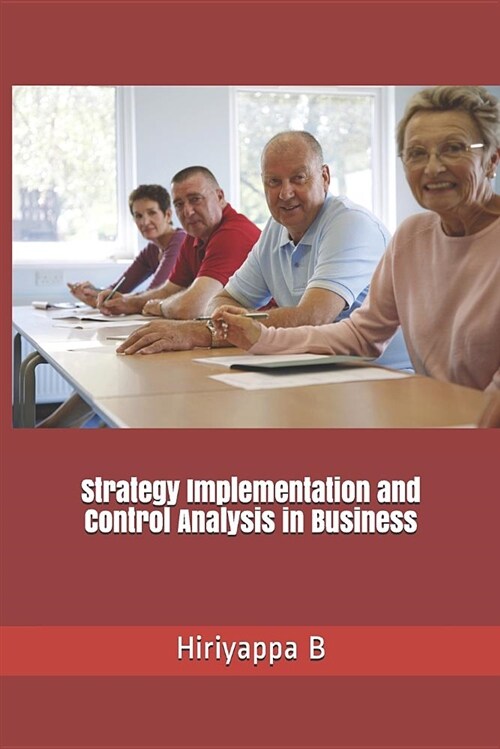 Strategy Implementation and Control Analysis in Business (Paperback)