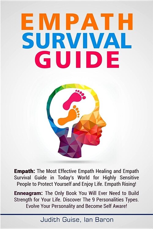 Empath Survival Guide: This Books Includes: 2 Books in 1: Empath and Enneagram (Paperback)
