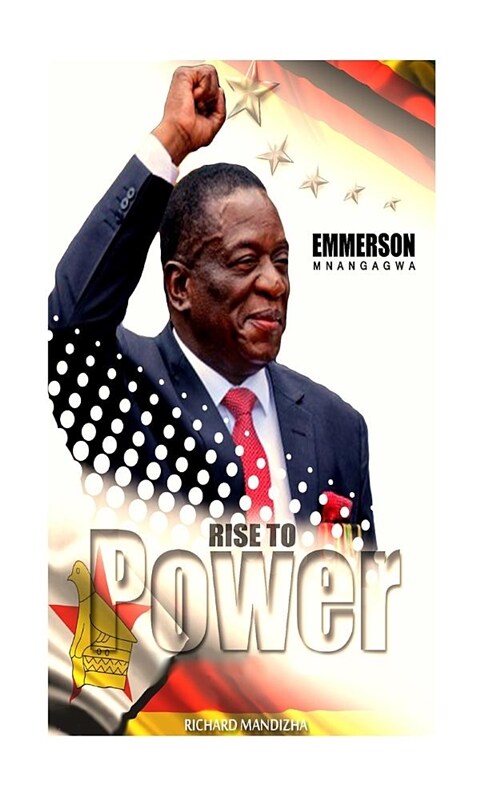 Emmerson Mnangagwa: Rise to Power (Paperback)