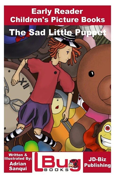 The Sad Little Puppet - Early Reader - Childrens Picture Books (Paperback)