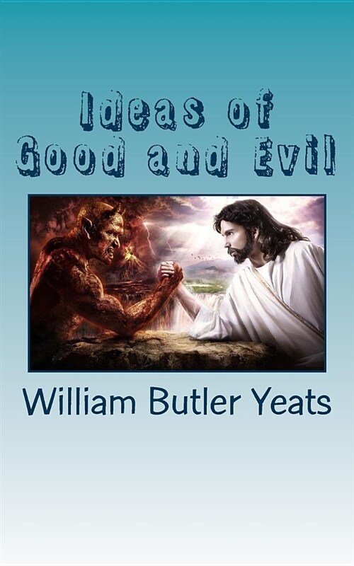 Ideas of Good and Evil (Paperback)