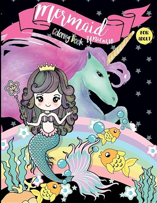 Mermaid Unicorn Coloring Books for Adults: Fun Relaxation Rainbow Fantasy Cute Animals Underwater Ocean Realms Sea (Paperback)