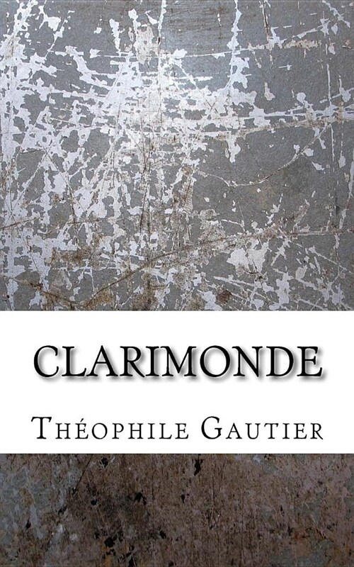 Clarimonde (Paperback)