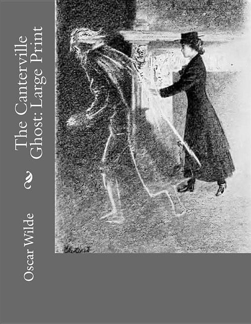 The Canterville Ghost: Large Print (Paperback)