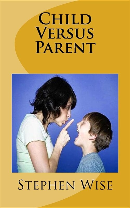 Child Versus Parent (Paperback)