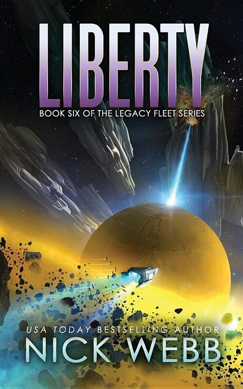 Liberty: Book 6 of the Legacy Fleet Series (Paperback)