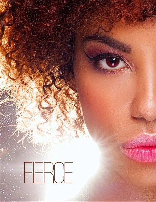 Fierce: Journal with 185 Lined Pages (Paperback)