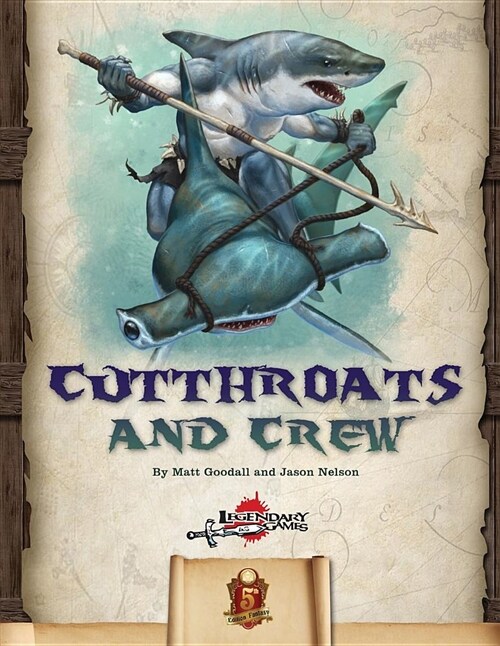 Cutthroats and Crew (5e) (Paperback)