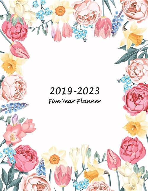 2019-2023 Five Year Planner: Five Year Monthly Planner 8.5 X 11 with Flower Coloring Pages (Volume 5) (Paperback)