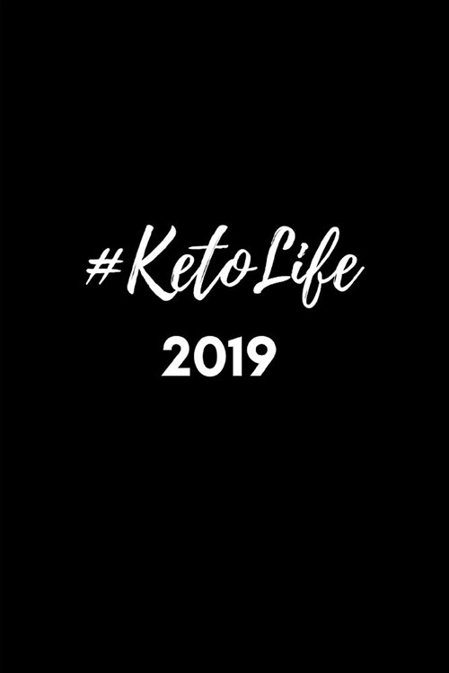 #ketolife 2019: Agenda Planner and Appointment Book (Paperback)