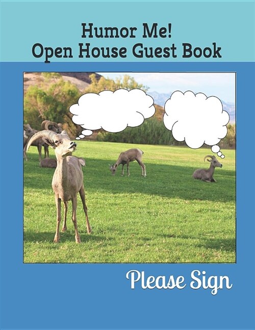 Humor Me! Open House Guest Book: Real Estate Professional (Paperback)