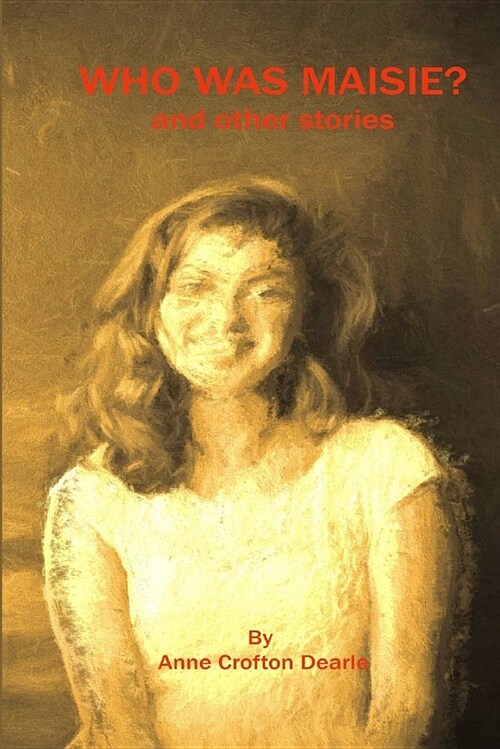 Who Was Maisie?: And Other Stories (Paperback)