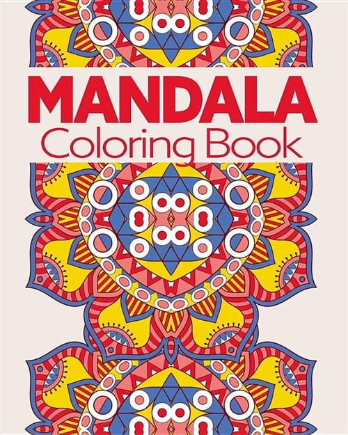 Mandala Coloring Book: For Stress Relief and Relaxtion (Paperback)