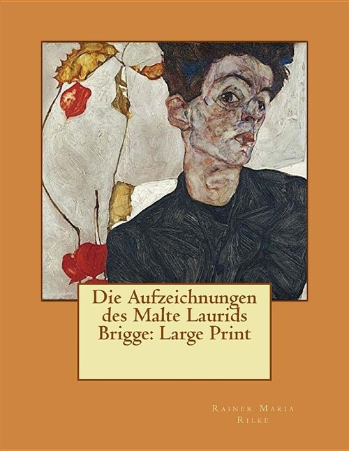 Die Aufzeichnungen Des Malte Laurids Brigge: Large Print (Paperback)