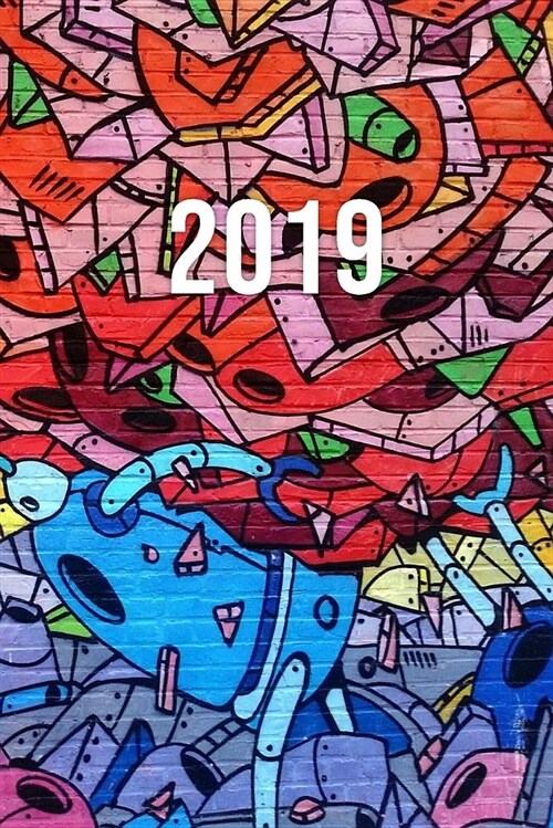 2019: Jan - Dez Wochenplaner - 365 Tage Terminkalender Mit Uhrzeit - 1 Tag Auf 1 Seite, Ca. A5 - Roboter Mural (Paperback)