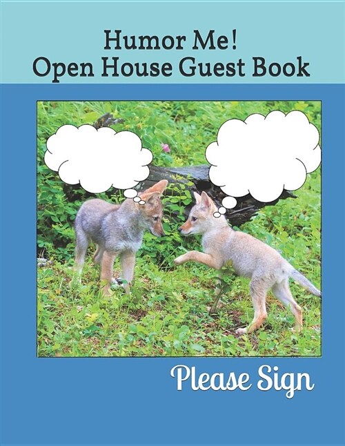 Humor Me Open House Guest Book: Real Estate Professional (Paperback)