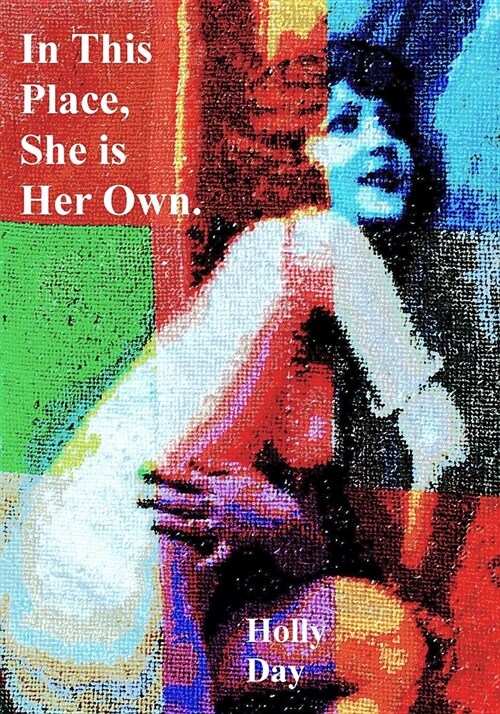 In This Place, She Is Her Own (Paperback)