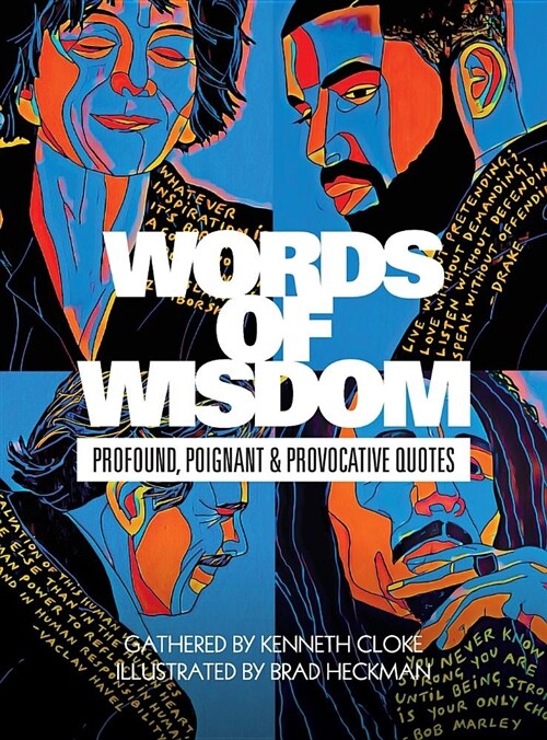 Words of Wisdom: Profound, Poignant and Provocative Quotes (Hardcover)