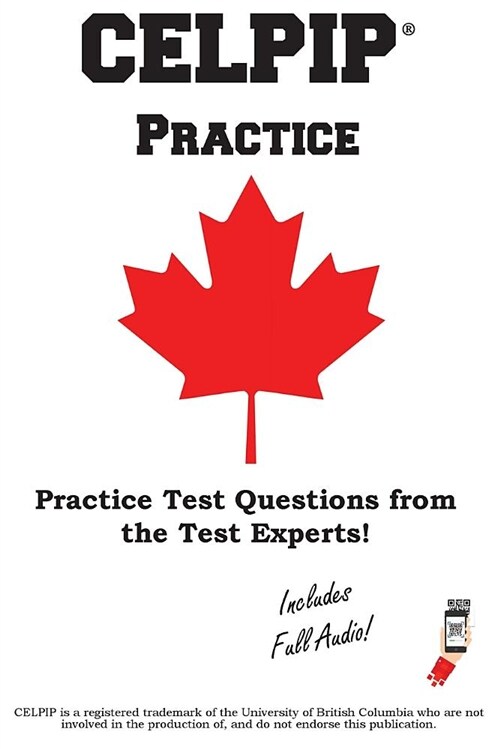 Celpip Practice: Canadian English Language Proficiency Index Program(r) Practice Test Questions (Paperback)