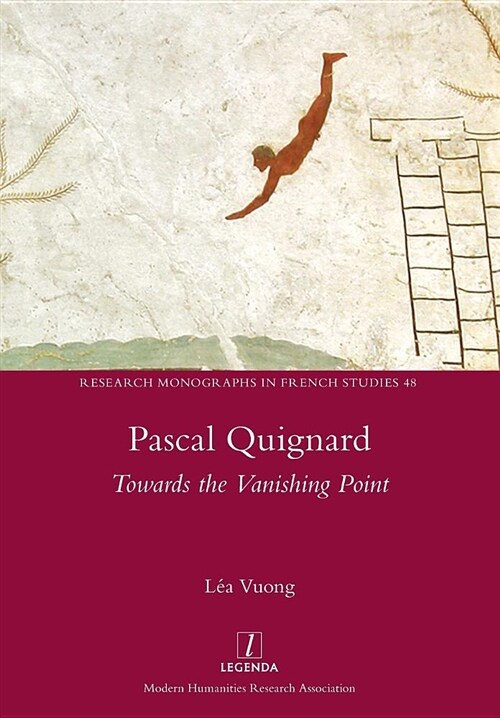 Pascal Quignard: Towards the Vanishing Point (Paperback)