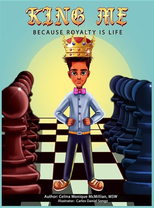 King Me: Because Royalty Is Life (Hardcover)