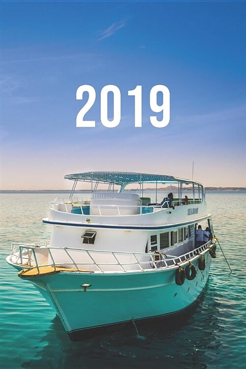 2019: Jan - Dez Wochenplaner - 365 Tage Terminkalender Mit Uhrzeit - 1 Tag Auf 1 Seite, Ca. A5 - Taucher Boot (Paperback)