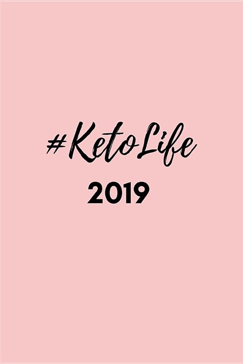 #ketolife 2019: Pink Agenda Planner and Appointment Book (Paperback)