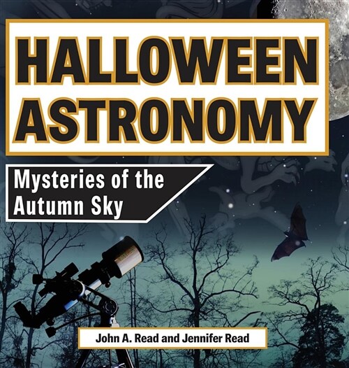 Halloween Astronomy: Mysteries of the Autumn Sky (Hardcover)