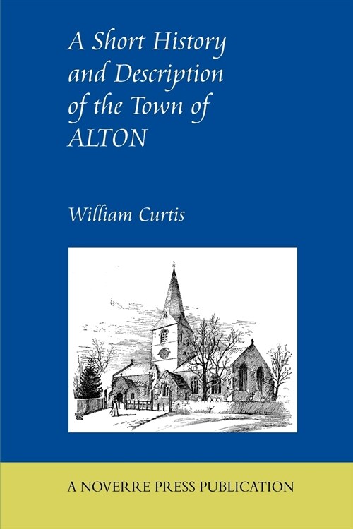 A Short History and Description of the Town of Alton (Paperback)