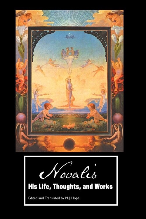 Novalis: His Life, Thoughts and Works (Paperback)