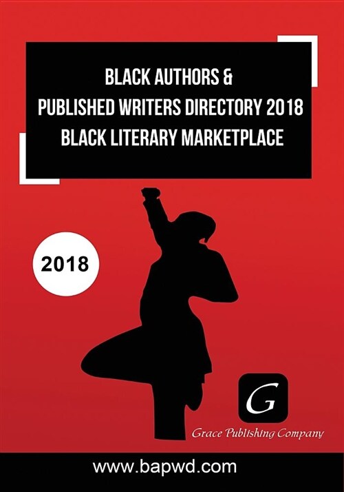 Black Authors & Published Writers Directory 2018: Black Literary Marketplace (Paperback)