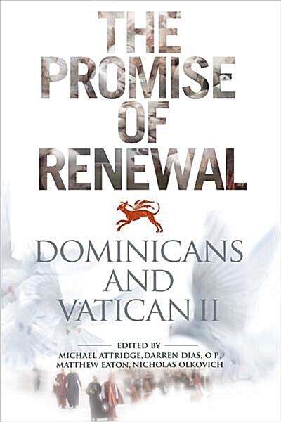 The Promise of Renewal: Dominicans and Vatican II (Paperback)